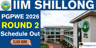 IIM Shillong PGPWE 2026 Round 2 Schedule Out @iimshillong.ac.in; Interviews from April 4